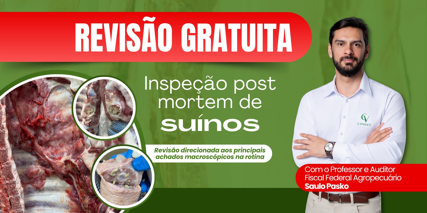 Banner da CONVET sobre revisão gratuita de inspeção post mortem de suínos, com imagens de lesões em carcaças suínas e foto do professor Saulo Pasko.