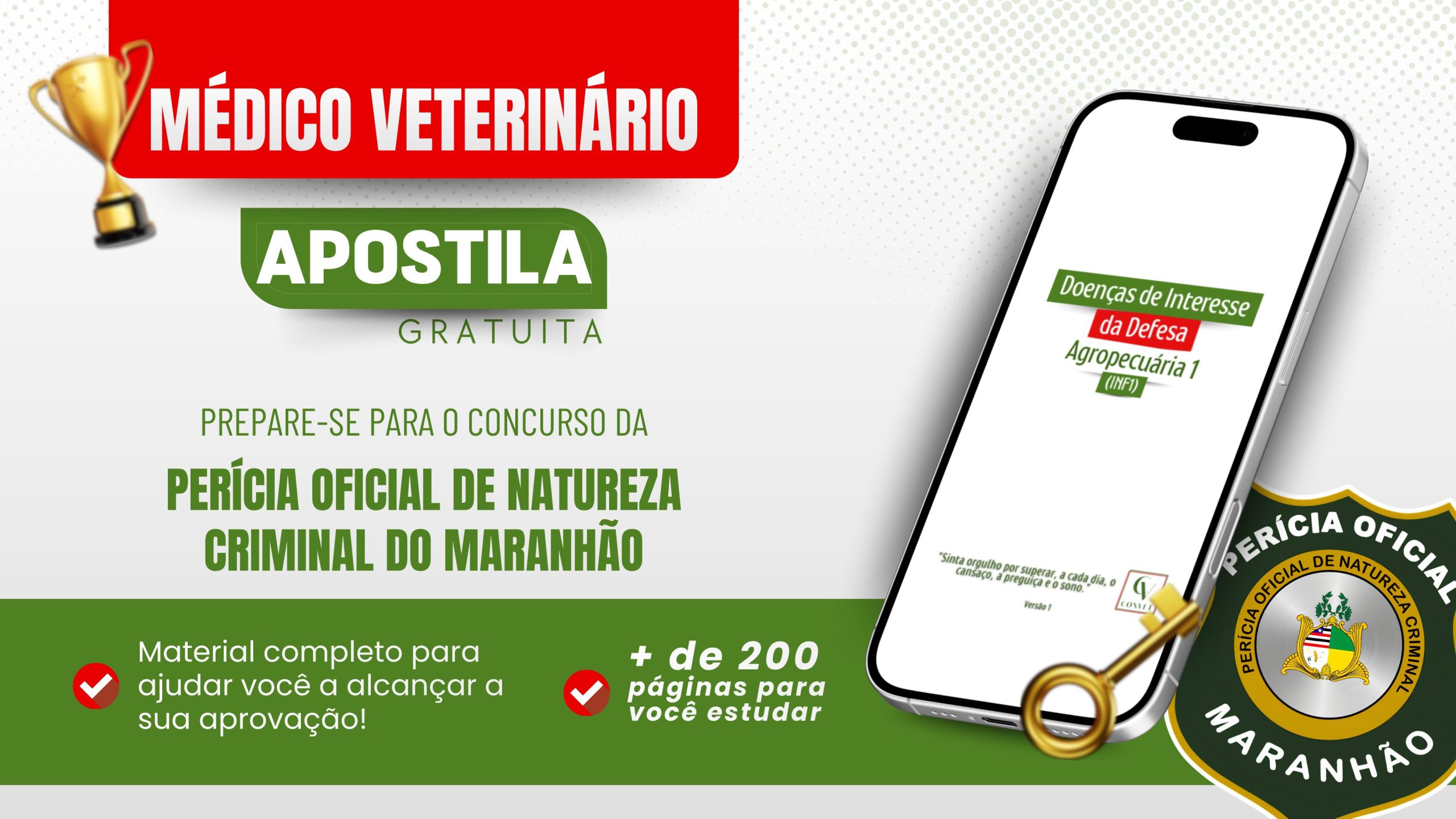 Imagem promocional de uma apostila gratuita para o cargo de Médico Veterinário no concurso da Perícia Oficial de Natureza Criminal do Maranhão. A arte destaca material com mais de 200 páginas sobre Doenças de Interesse da Defesa Agropecuária (IN51), apresentado em um celular, acompanhada do brasão da Perícia Oficial do Maranhão.