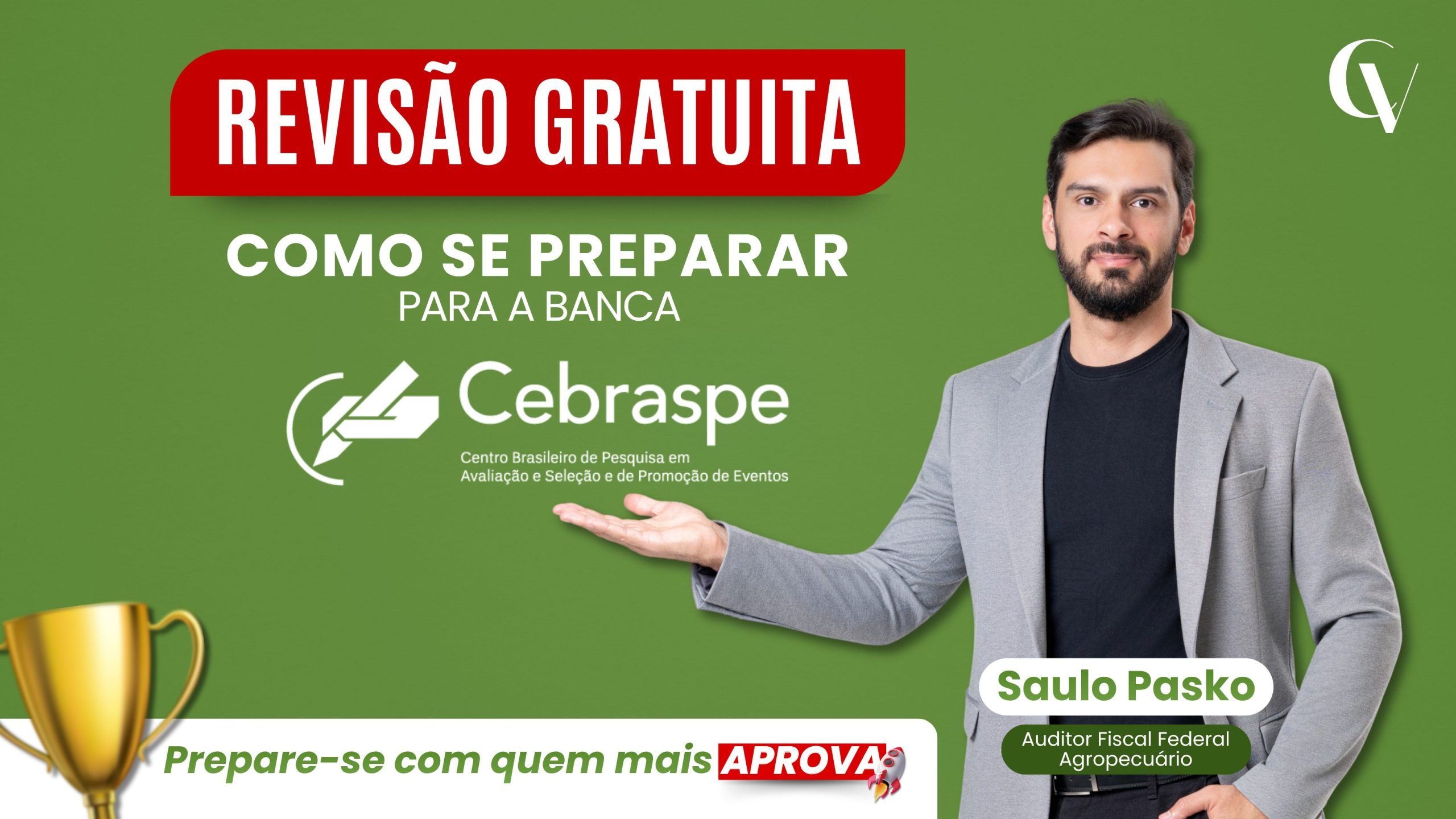 Arte de revisão gratuita sobre como se preparar para a banca Cebraspe, com Saulo Pasko.