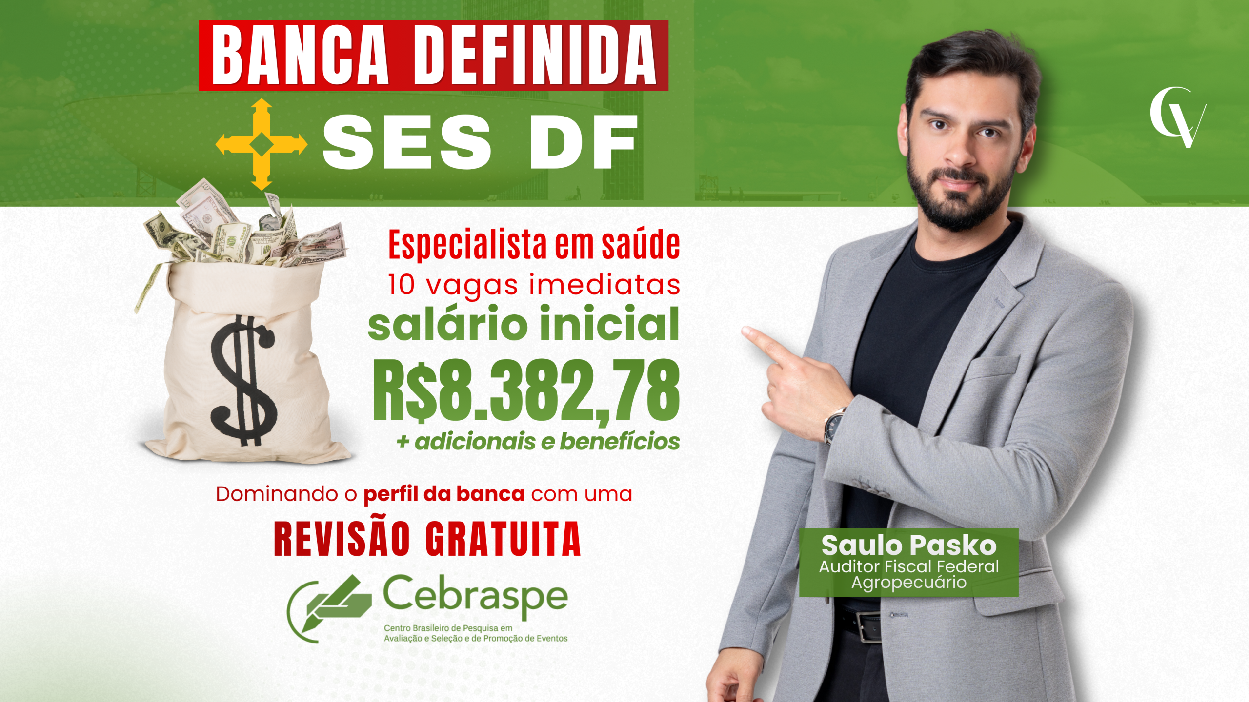 Banner promocional sobre o concurso SES DF com banca definida Cebraspe. Destaca o cargo de Especialista em Saúde para Médico Veterinário com 10 vagas imediatas e salário inicial de R$ 8.382,78 mais adicionais e benefícios, além de convite para revisão gratuita com o professor Saulo Pasko, Auditor Fiscal Federal Agropecuário.