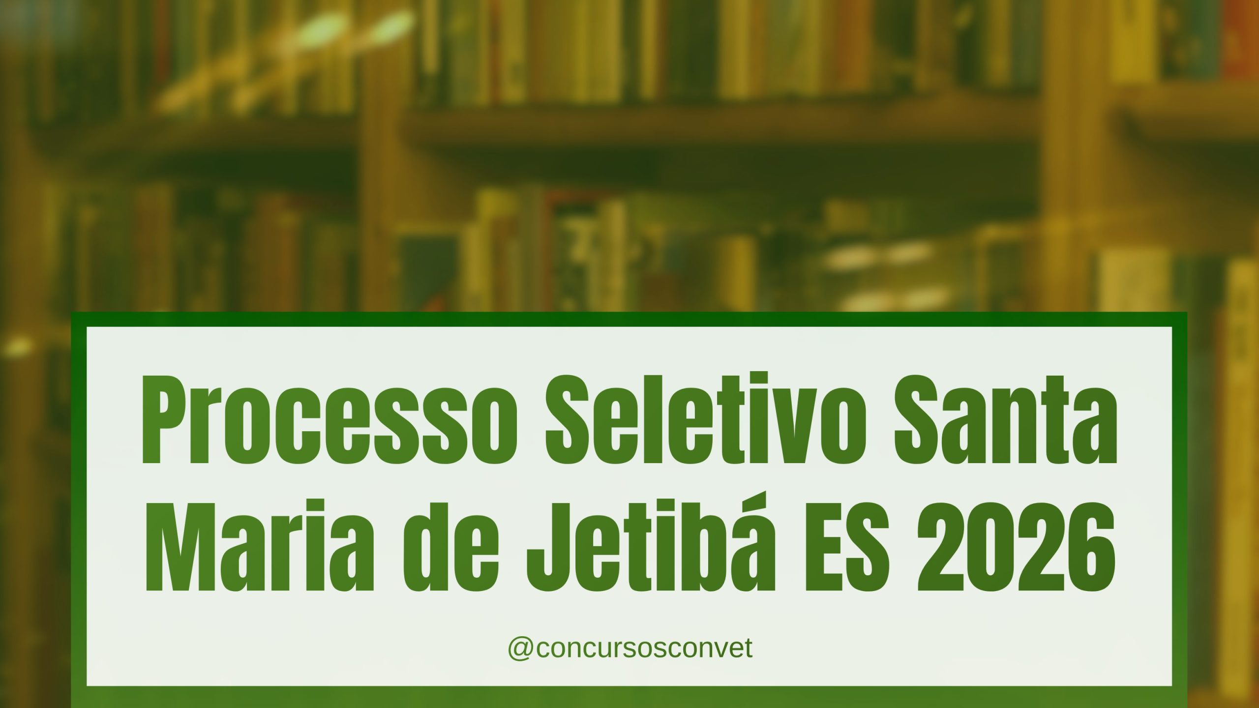 Arte sobre o Processo Seletivo Santa Maria de Jetibá ES 2026